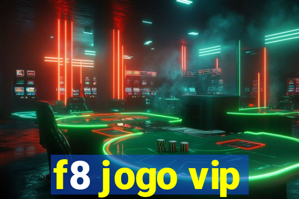 f8 jogo vip